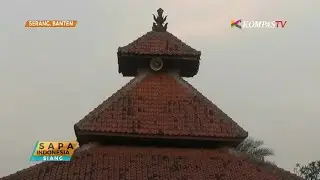 Inilah Masjid Tertua dan Makanan Khas Banten