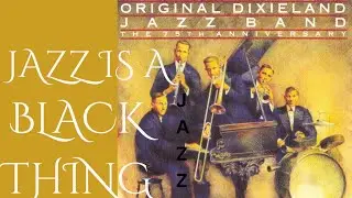 Jazz is Unapologetically Black American Culture