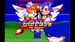 Freaky Game Friday Episode 8 Sonic The Hedgehog 2 (Simon Wai Prototype) Part 2