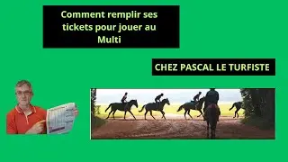 Comment Faire pour remplir ses tickets pour jouer au Multi