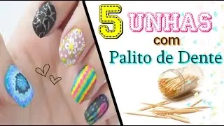 🔘 5 Unhas com PALITO DE DENTE - Aline Sous