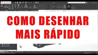 ATALHOS NO SOLIDWORKS - DICAS MATADORAS