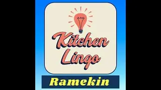 RAMEKIN - Kitchen Lingo Culinary Vocab Learning Challenge