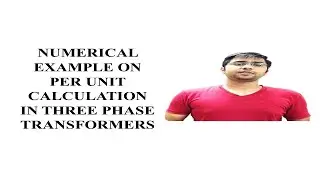 60 Per Unit Calculation in Three Phase Transformer