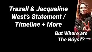 Missing Orrin West & Orson West - Recap - Timeline - Red Flags w/ Trezell & Jacqueline West