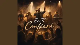 En Ti Confiare