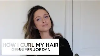 How to Curl Your Hair with a Wand | Gennifer Jordyn