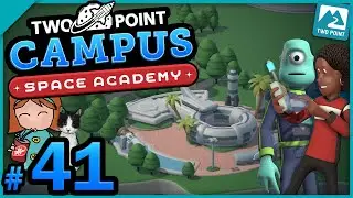 👩&zwj;🎓🚀 Кампус Two Point № 41 &mdash; Космическая академия (Юниверс-Сити)