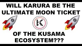 Karura ($KAR) Made History By Being The First Parachain On Kusama!! Here&rsquo;s Why It&rsquo;s Going To Moon!!!