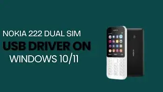Nokia 222 Dual SIM USB Driver on Windows 10/11 Free Download