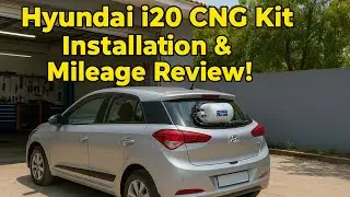 Hyundai i20 CNG Kit Installation | Mileage Test & Full Process Explained | Save Big on Fuel!