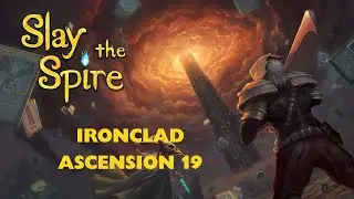 SLAY THE SPIRE (ITA) -  ASCENSION liv. 19 IRONCLAD | NON CI CREDO NEMMENO IO