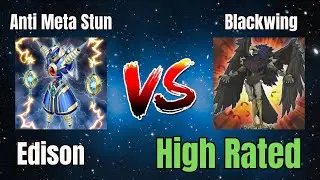 Anti Meta Stun vs Blackwing / High Rated / Edison Format / Dueling Book