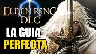 EL ORDEN PERFECTO PARA JUGAR EL DLC DE ELDEN RING
