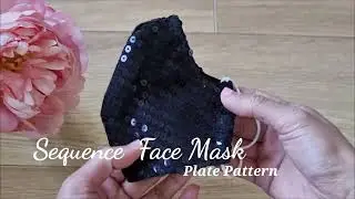 DIY Easy Face Mask Using Plate Pattern / Sequin Face Mask With Bow