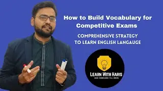 How to Build Vocabulary for Competitive Exams/Strategy to Learn English Language by M.Haris
