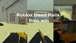 Roblox Dead Rails (Old version) Solo Win, No Gamepass, No Starter Gear, No Class