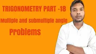 Trigonometry/ Part 18 /By Abhishek Sir/Origin Mathematics
