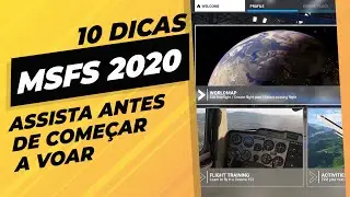 10 COISAS QUE VOC&Ecirc; PRECISA SABER para voar no FLIGHT SIMULATOR 2020