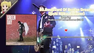 Green Day-Boulevard Of Broken Dreams [Ijichi Nijika(Bocchi the Rock!)] | AI Cover