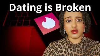 Why Modern Dating Is Broken &mdash; And Men Aren't to Blame
