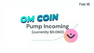 OM Coin Solid Pump Incoming! Next Targets? Om coin Price Prediction | mantra coin | OM USD | Feb 16