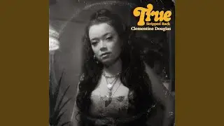 True (Stripped Back)