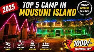 Top 5 Mousuni Island camp  |  Mousuni Island Camp | Best Camp in Mousuni Island  | Mousuni Island