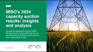 MISO’s 2024 capacity auction results: insights and analysis