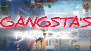 LIFEAFTER GANGSTA'S PARADISE MONTAGE