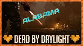 ALABAMA 💀 Dead by Daylight | feat. Crian05 🎬 XII