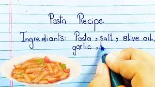 Pasta Recipe | English Writing In Easy Way .