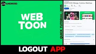 Как выйти из приложения Webtoon 2025 | Пошаговая инструкция