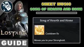 How to Get Song of Hearth and Home in Lost Ark | Sheet Music Guide