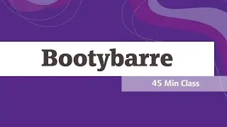 Bootybarre - 45 minutes
