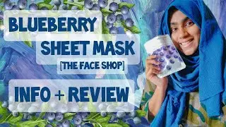 Blueberry Sheet Mask Review | Blueberry Benefits and Caution | The Face Shop | Firming Sheet Mask