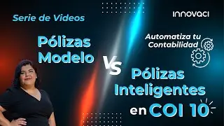 ¿Cuál es Mejor? Pólizas Modelo o Inteligentes en Siigo Aspel COI 10