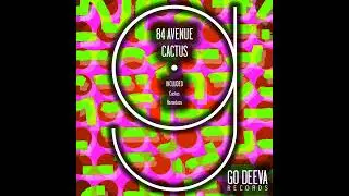 84 Avenue _ Cactus (Original Mix)