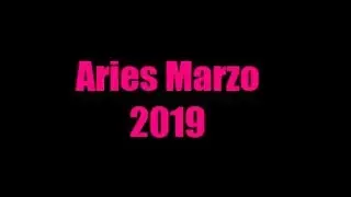 Aries Marzo 2019