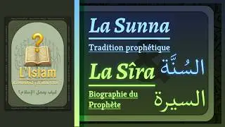 La Sunna & la Sira en 8 minutes 30