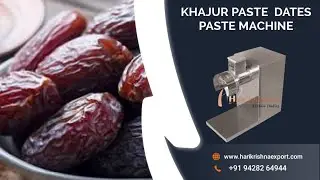 KHAJUR PASTE MACHINE