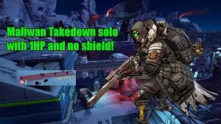 Soloing the M4 Maliwan Takedown with 1HP and no shield!