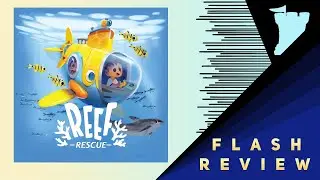 Reef Rescue - A Flash Review with Tom Vasel