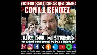 Las misteriosas figuras de Ac&aacute;mbaro con J.J. Ben&iacute;tez