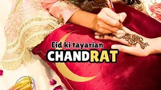CHAND RAT Eid ki tayarian| Eid preparation VLOG| Eid se phele sare Kam karlie