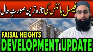 Faisal Heights Latest Development Update | On-Site Progress | Zedem&rsquo;s New Landmark Project | 2025