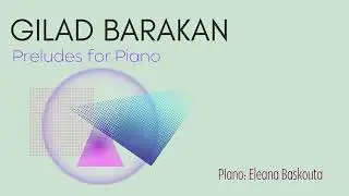 Gilad Barakan - A Leaden Chain of Distance (Prelude for Piano)
