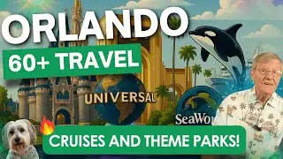 60+ Travel Guide for Orlando Theme Parks and Cruises!