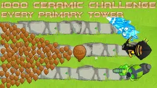 1000 Ceramic Bloons Challenge - Every Primary Tower (Compilation)