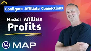 Master Affiliate Profits - MAP - How To Configure Affiliate Connections